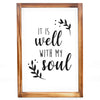 Well With My Soul Sign - Modern Farmhouse Wall Decor Sign 11x16