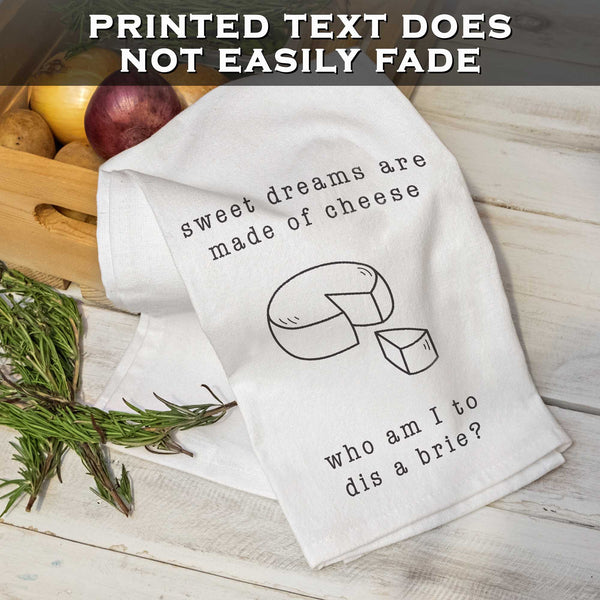 sweet dreams cheese dis a brie funny kitchen towel cotton
