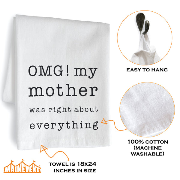 omg my mother was right dish towel 18x24 inch