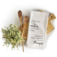 Sometimes Talking to Your Sister 18x24 Inch, Funny Kitchen Towel With Saying