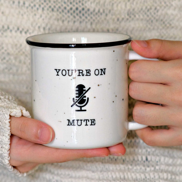 youre on mute mug 11 ounces ceramic coffee mug