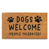 Dogs Welcome People Tolerated Door Mat 30x17 Inch