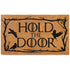 Hold the Door Doormat Outdoor 30x17 Inch
