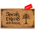 Speak Friend and Enter Doormat 30x17 Inch