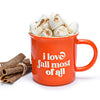 I Love Fall Most of All Coffee Mugs 11 Ounce