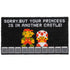Sorry But Your Princess is in Another Castle Gamer Door Mat 30x17 Inch