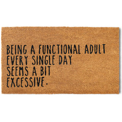 Being a Functional Adult Door Mat 30x17 Inch