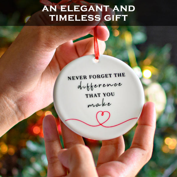 Never Forget the Difference You Make Ornament 6 Inch