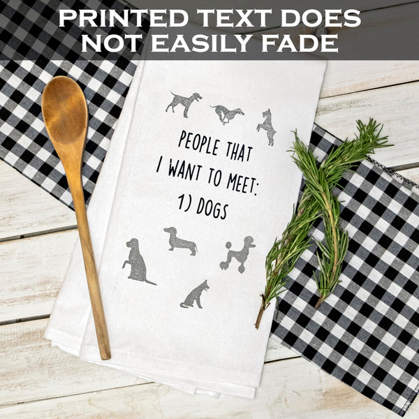 People That I Want To Meet: Dogs 18x24 Inch Cotton Kitchen Towels