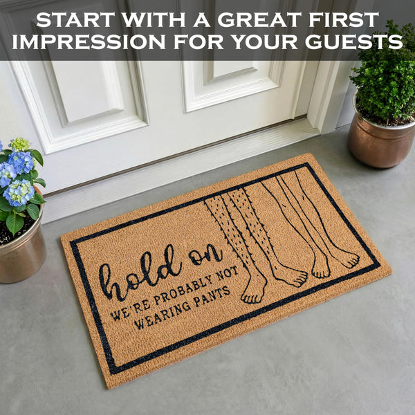 Probably Not Wearing Pants Funny Doormat 30x17 Inch
