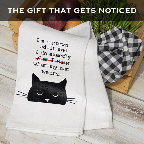 I'm a Grown Adult and I Do Exactly What My Cat Wants Kitchen Towel 18x24 Inch