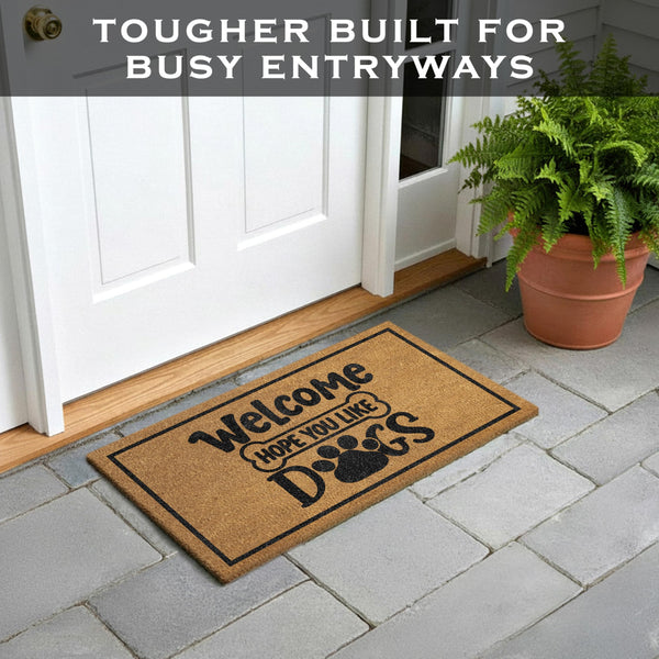 Welcome Hope You Like Dogs Doormat 30x17 Inch