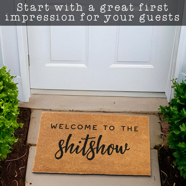 Welcome to the Shitshow Doormat 30x17 Inch