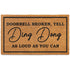 Ding Dong Doorbell Door Mat 30x17 Inch, Doorbell Broken Mat