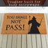 files/MAINEVENT_You_Shall_Not_Pass_Coir_Outdoor_Mat_LOTR_V.jpg