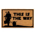 This is the way Star Wars Coir Door Mat Collection 