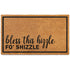A rectangular brown doormat with the text 'bless this hizzle fo' shizzle' in a playful font.