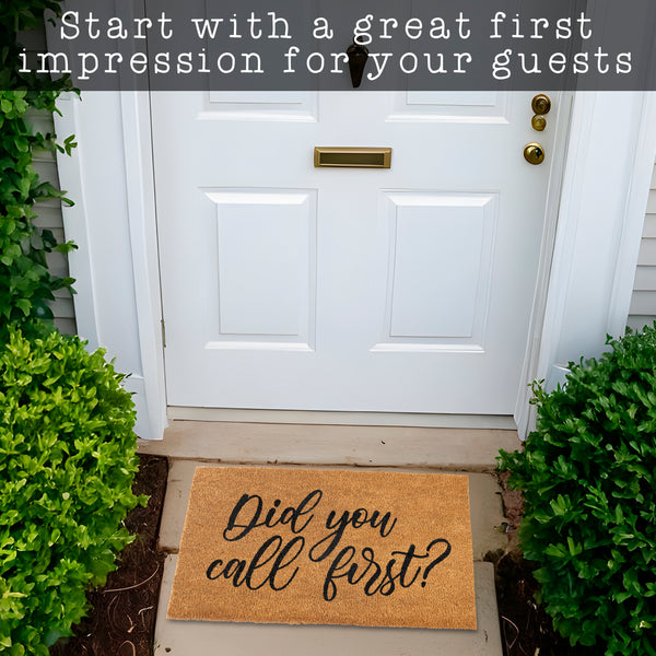 Did You Call First Funny Coir Welcome Door Mats