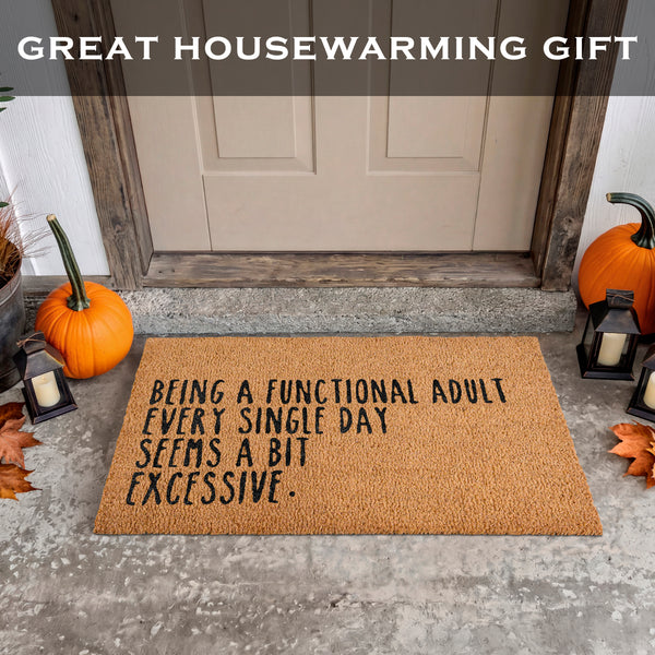 Being a Functional Adult Door Mat 30x17 Inch