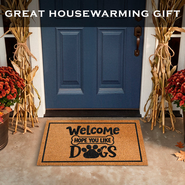 Welcome Hope You Like Dogs Doormat 30x17 Inch