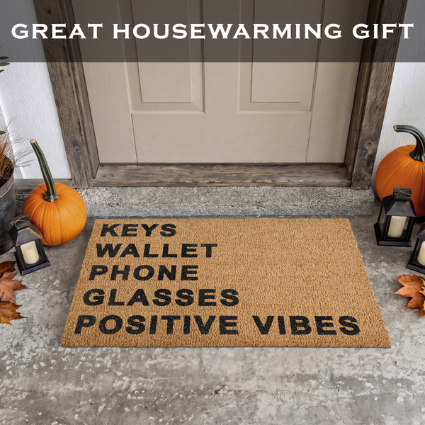 Keys Wallet Phone Glasses Positive Vibes Door Mat Coir Outdoor 30x17 Inch