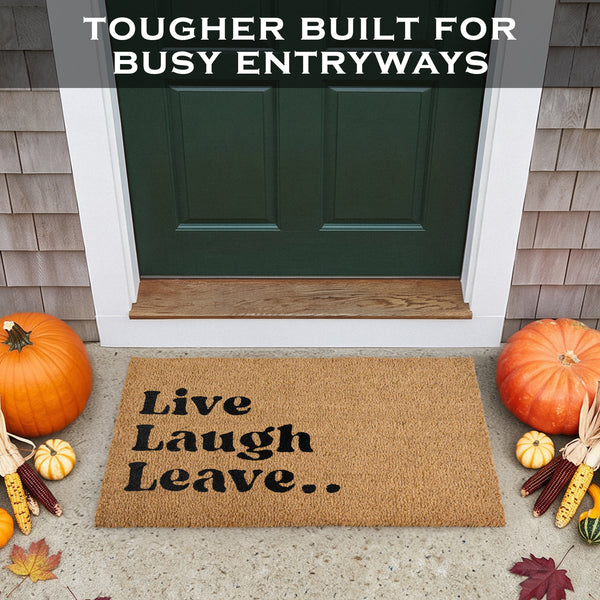 Live Laugh Leave Welcome Mat Outdoor 30x17 Inch