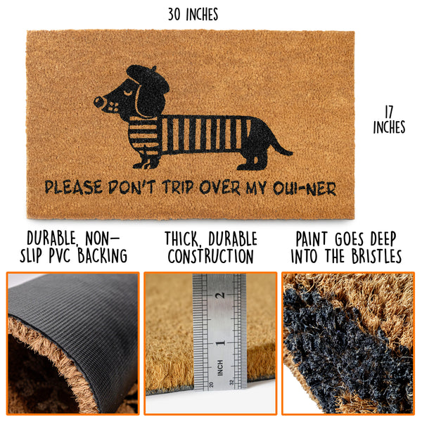 Don't Trip Over My Ouiner Dachshund Doormat 30x17 Inch