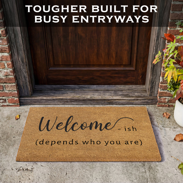 Welcome-ish Front Door Mat 30x17 Inch