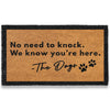 No Need to Knock We Know You're Here Door Mat 30x17 Inch