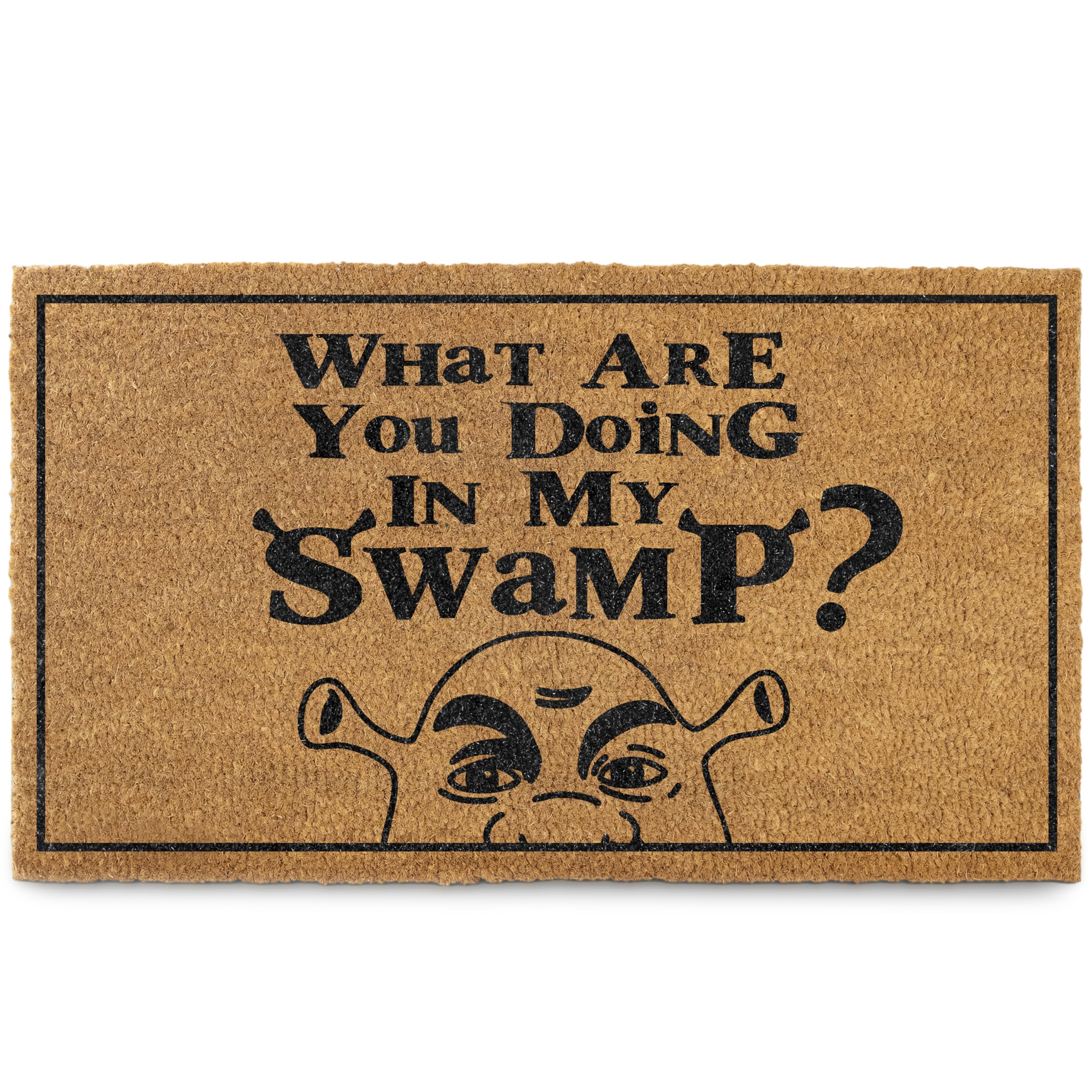 Doormat with text 'What Are You Doing In My Swamp?' and a cartoon character's face.