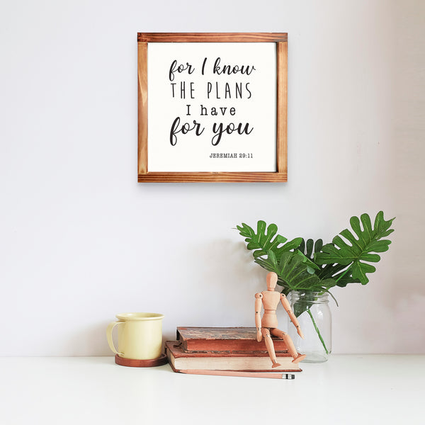 For I Know The Plans I Have For you Kitchen Sign 12x12 Inch