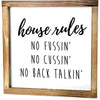 House Rules Sign 12x12 Inch