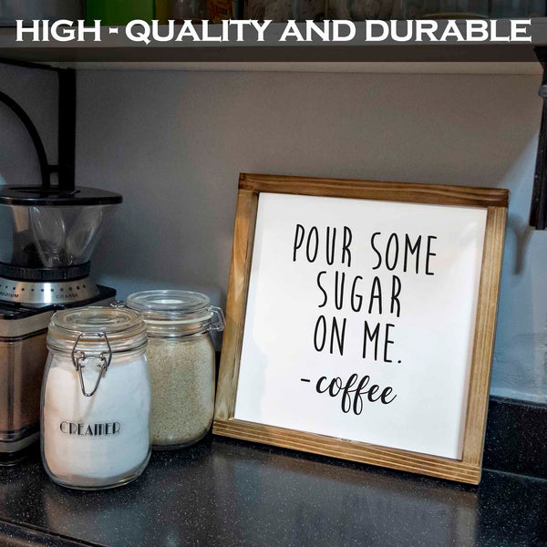 pour some sugar on me 12x12 inch coffee signs