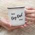 products/mug_bestdogdad_LS_03_best-dog-dad-mug-11-ounce-best-dog-dad-ever-coffee-mug-dog-funny-coffee-mug-men-dog-lovers-fur-dad-gift.jpg
