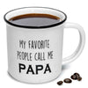 My Favorite People Call Me Papa