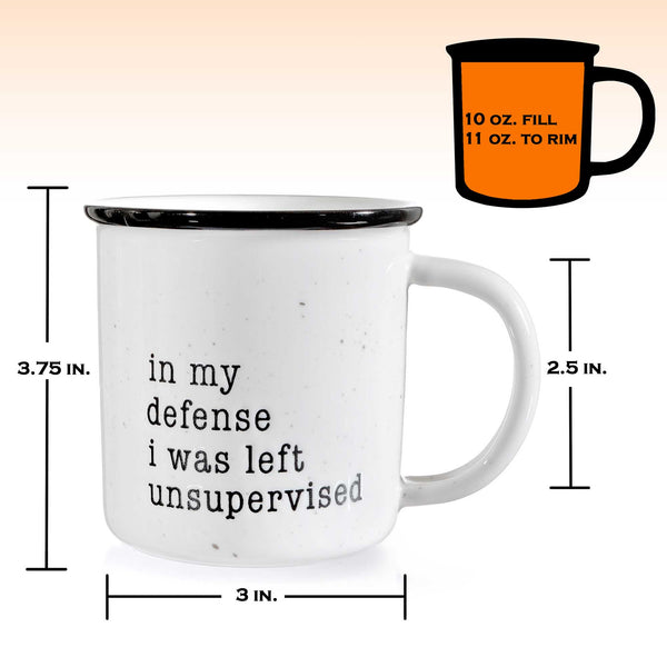 in my defense i was left unsupervised mug 11 ounce