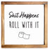 shit happens roll with it funny kitchen towel cotton 