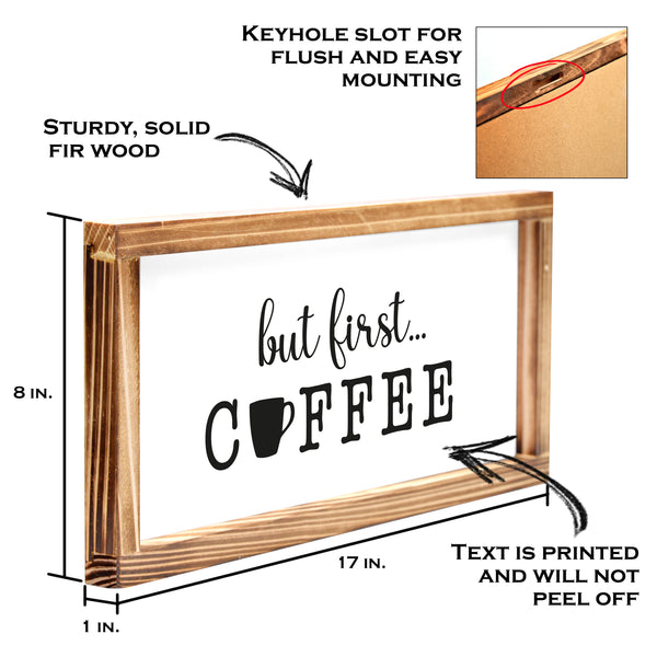 But First Coffee Sign - Modern Farmhouse Kitchen Sign 8x17