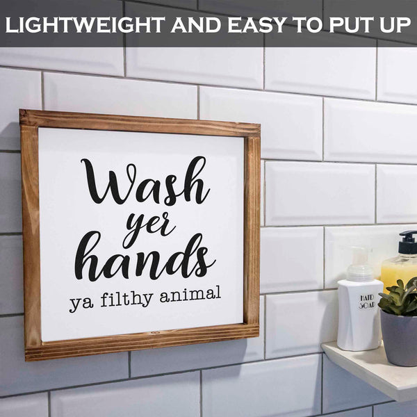 wash your hands you filthy animal sign 12x12 inch