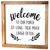 Welcome to Our Porch Sign Outdoor 12x12 Inch