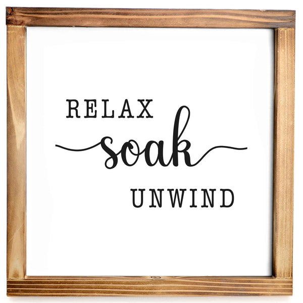 relax soak unwind sign 12x12 inch relax wall decor
