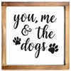 You Me And The Dogs Wood Sign 12x12 Inch, Farmhouse Dog Decorations For The Home