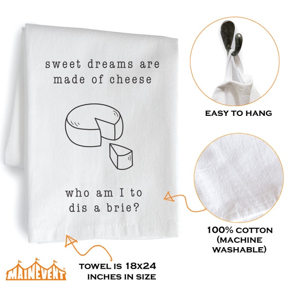 sweet dreams cheese dis a brie funny kitchen towel cotton 